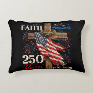 250 Years Faith and Freedom 4th of July Shirts Chr Accent Pillow