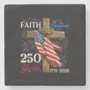 250 Years Faith and Freedom 4th of July Shirts Chr Stone Coaster