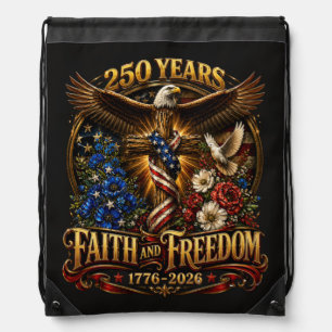 250 Years Faith And Freedom America Drawstring Bag