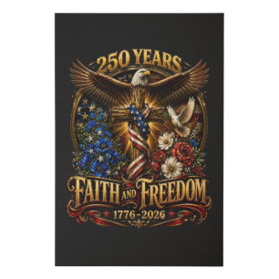 250 Years Faith And Freedom America Faux Canvas Print