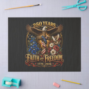 250 Years Faith And Freedom America Tissue Paper