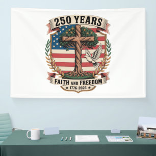 250 Years Faith and Freedom Banner