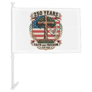 250 Years Faith and Freedom Car Flag