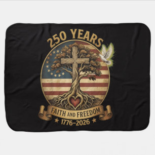 250 Years Faith and Freedom Christian Baby Blanket