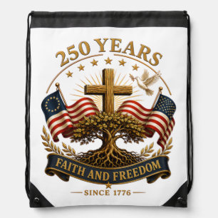 250 Years Faith and Freedom Drawstring Bag