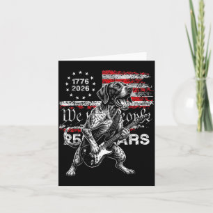 250 Years Flag Gsp Dog Playing Guitar - Funny Card
