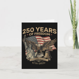 250 Years Freedom 1776-2026 Liberty Eagle USA Flag Card