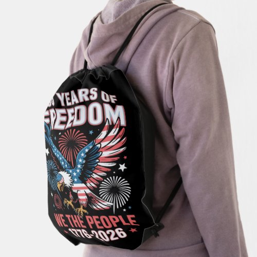 250 Years Freedom Eagle 250th Anniversary USA Drawstring Bag
