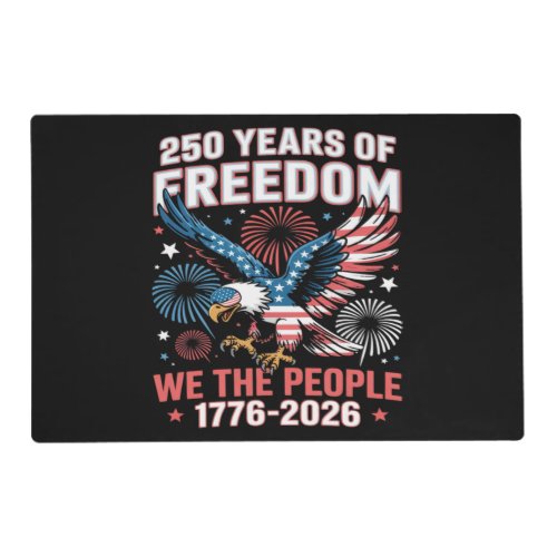 250 Years Freedom Eagle 250th Anniversary USA Placemat