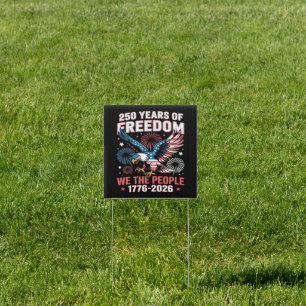 250 Years Freedom Eagle 250th Anniversary USA Sign