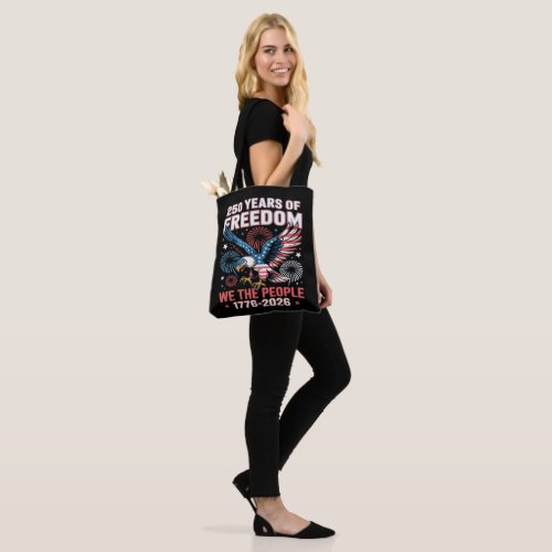 250 Years Freedom Eagle 250th Anniversary USA Tote Bag