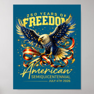 250 Years Freedom Eagle American Illustration Poster