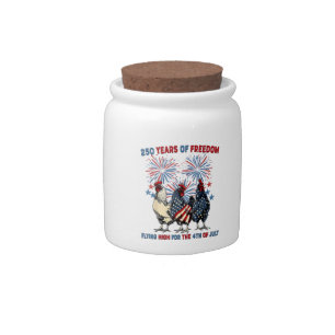 250 Years Funny Chickens Flying High Fireworks 4th Candy Jar
