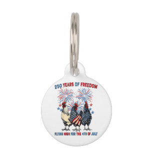 250 Years Funny Chickens Flying High Fireworks 4th Pet ID Tag
