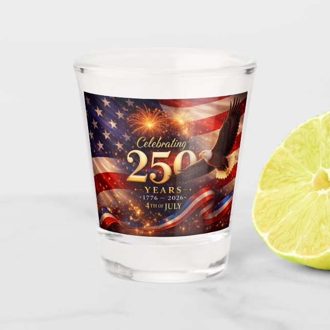 250 Years Independence Day  Shot Glass (Front)