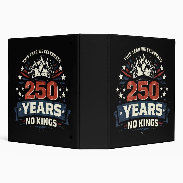 250 Years No Kings Patriotic 3 Ring Binder (Background)