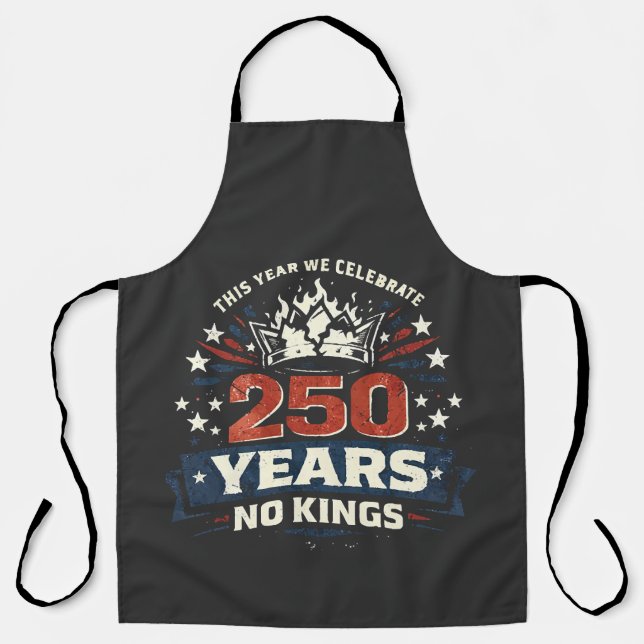 250 Years No Kings Patriotic Apron (Front)