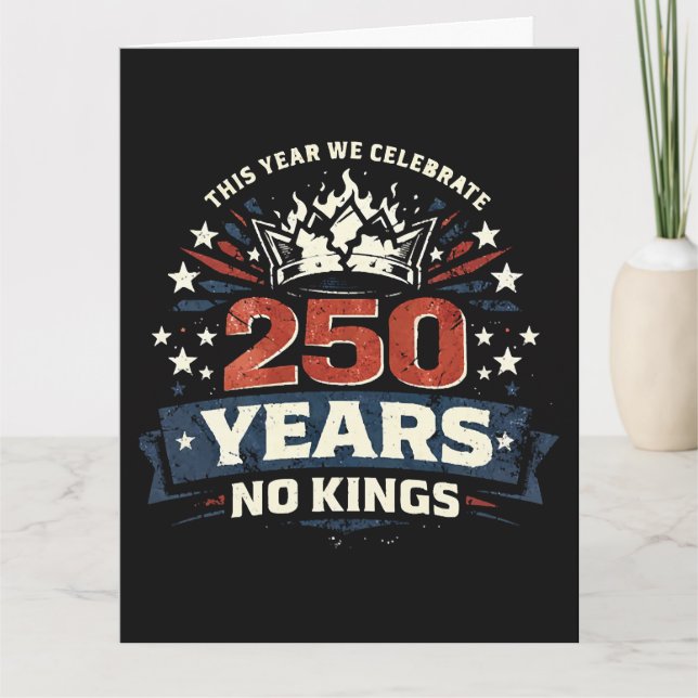 250 Years No Kings Patriotic Card (Front)
