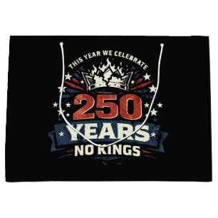 250 Years No Kings Patriotic Large Gift Bag
