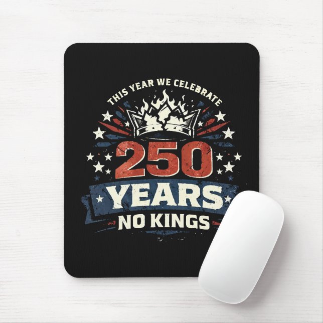 250 Years No Kings Patriotic Mouse Pad (With Mouse)