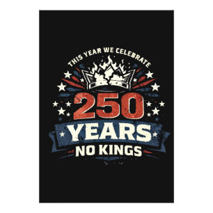 250 Years No Kings Patriotic Photo Print