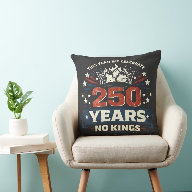 250 Years No Kings Patriotic Throw Pillow (Chair)