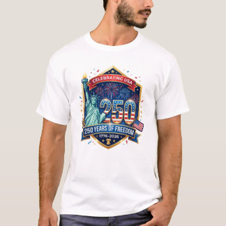 250 years of American Independence Day T-Shirt