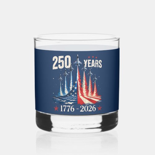 250 Years of American Strength | Jet‑Trail  Whiskey Glass