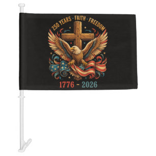 250 Years of Faith and Freedom Patriotic Eagle Car Flag