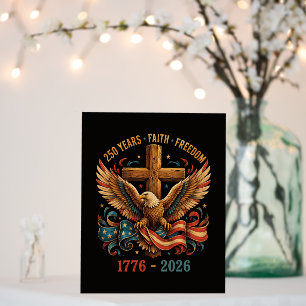 250 Years of Faith and Freedom Patriotic Eagle Foam Board