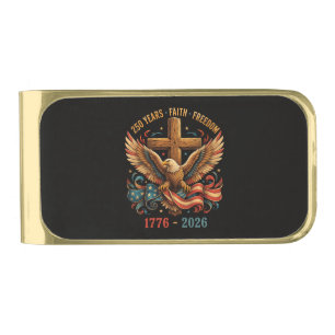 250 Years of Faith and Freedom Patriotic Eagle Gold Finish Money Clip