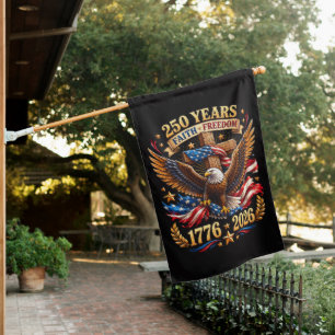 250 Years of Faith Freedom Eagle Patriotic House Flag