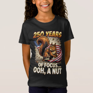 250 Years of Focus Ooh A Nut Squirrel Art T-Shirt