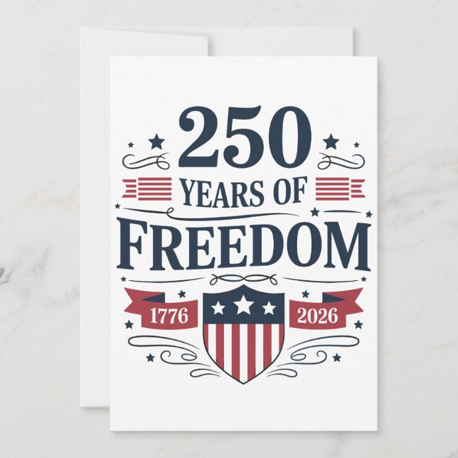 250 Years Of Freedom 1776 2026 250th 4th Of July Invitation (Front)