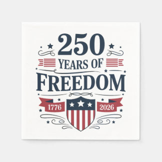 250 Years Of Freedom 1776 2026 250th 4th Of July Napkins