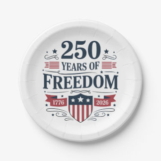 250 Years Of Freedom 1776 2026 250th 4th Of July Paper Plates