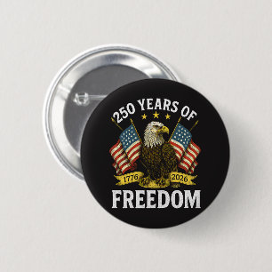 250 Years of Freedom 1776 2026 Bald Eagle Button