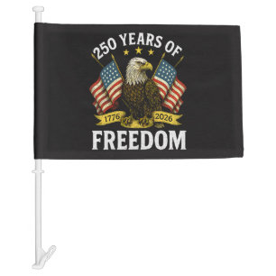 250 Years of Freedom 1776 2026 Bald Eagle Car Flag