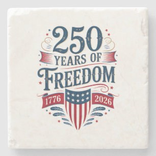 250 Years of Freedom 1776 2026 July 4th 250th Birt Stone Coaster