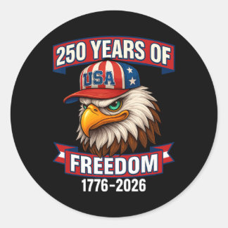 250 Years Of Freedom 1776 2026 Ld Eagle 250th Birt Classic Round Sticker