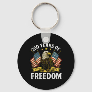 250 Years Of Freedom 1776 2026 Ld Eagle 250th Birt Keychain