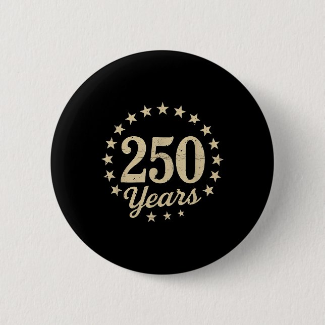 250 Years Of Freedom 250th Anniversary Usa Flag 4t Button (Front)