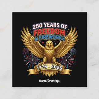 250 Years of Freedom & Fireworks  Square Business Card