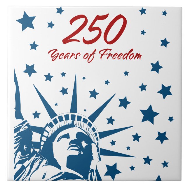 250 Years of Freedom Happy Birthday USA Patriotic  Ceramic Tile (Front)