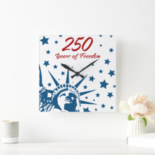 250 Years of Freedom Happy Birthday USA Patriotic Square Wall Clock