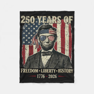 250 Years Of Freedom Liberty History Abraham Linco Fleece Blanket