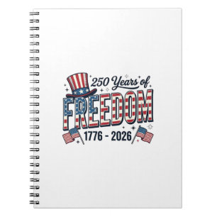 250 Years of Freedom Patriotic Anniversary Shirt_1 Notebook