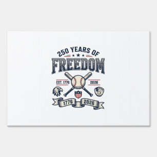 250 Years of Freedom Patriotic Baseball Design_1 Sign