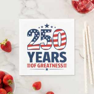 250 Years Of Greatness American Independence Napkins