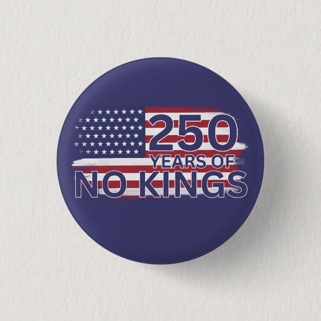 250 years of No Kings American Flag Button (Front)